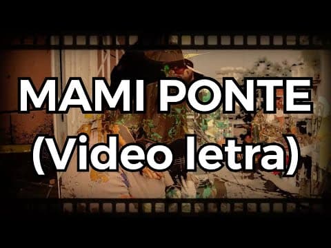 Mami Ponte (Original Song)