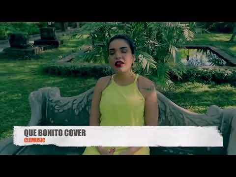 Que Bonito Cover CleMusic