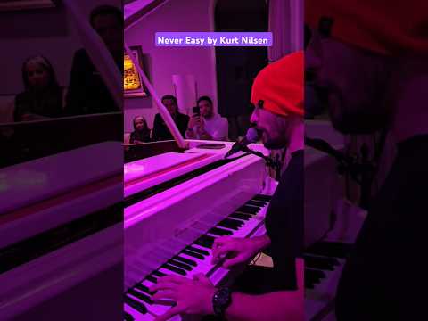 Never Easy by Kurt Nilsen - Piano Singer