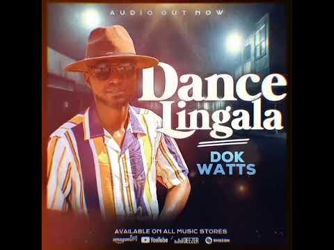 DOKWATTS - DANCE LINGALA (OFFICIAL AUDIO) #DOKWATTS