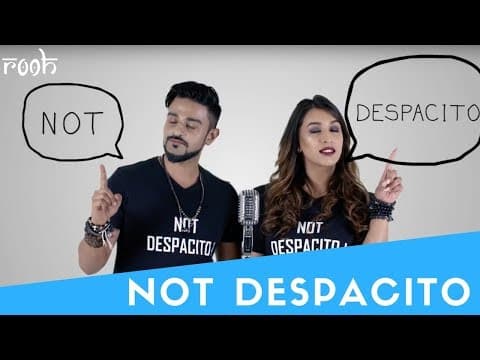 Not Despacito - ROOH