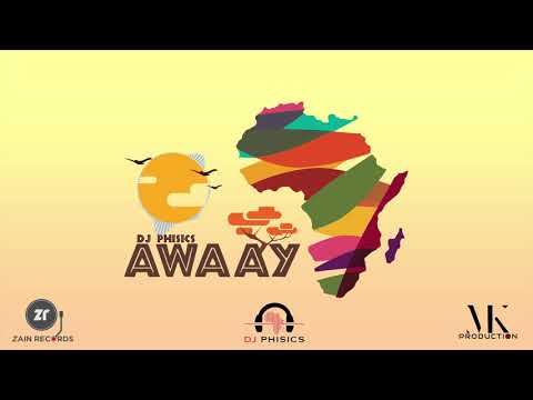 Dj Phisics - Awaay