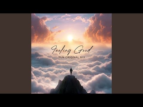 Feeling good - Original mix Sun