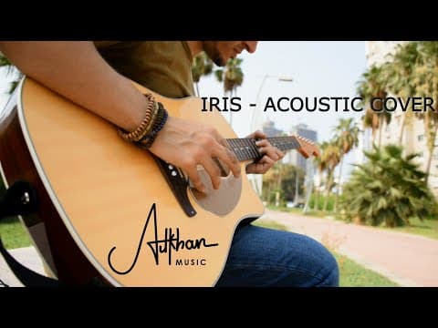 IRIS by Goo Goo Dolls (Cover) | Acoustic | Adnan Ali Khan | 2020