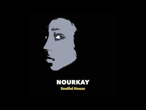 Soulful House - NOURKAY