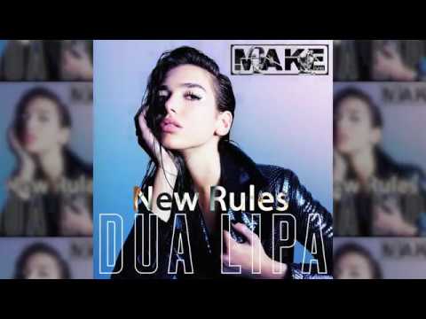 Dua Lipa - New Rules - (Make Live Remix)