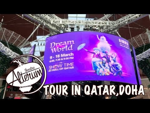 Alterum Theatre "Dream World" - tour in Qatar, Doha.