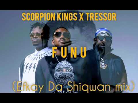 Scorpion Kings x Tressor: Funu (Efkay Da Shiqwan mix)