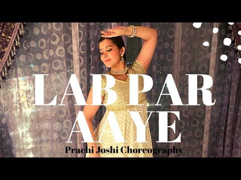LAB PAR AAYE - BANDISH BANDITS | Prachi Joshi Choreography