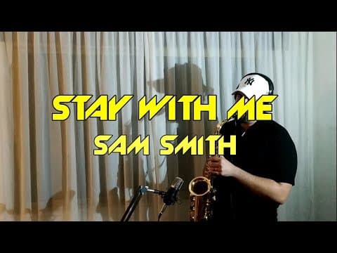 Stay With Me - Sam Smith (Nico Peinado Sax Cover)