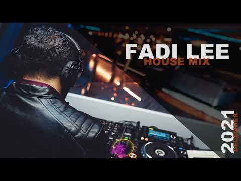 Fadi Lee - House Mix - December 2021
