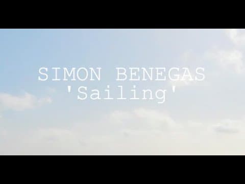 Simon Benegas - Sailing (Lyric Video)