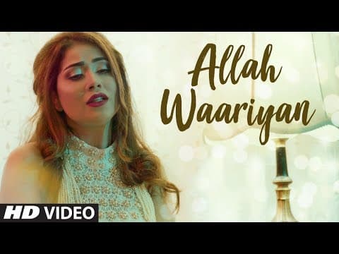 Allah Waariyan Reprise Version By Neha Pandey | Yaariyan | Arko | Latest Full Video Song