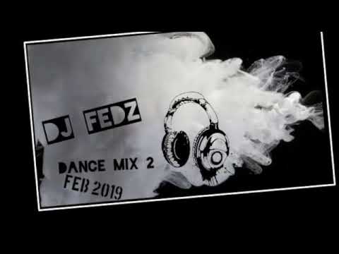 #February #keepdancing Dj Fedz - keep dancing 2 (February 2019) [Commercial dance music]
