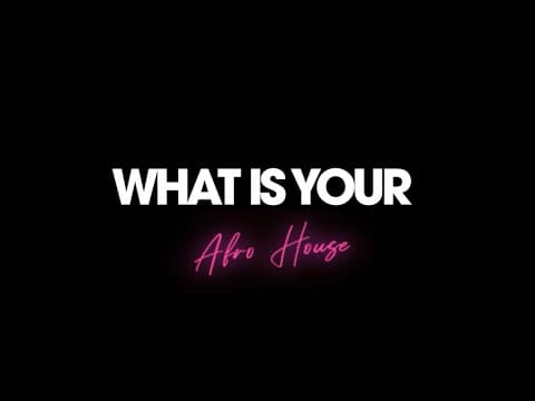 WHAT’S YOUR VIBE EPISODE 2 AFRO HOUSE