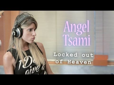 ANGEL TSAMI - ΑΓΓΕΛΙΚΗ ΚΑΡΑΤΣΑΜΗ - Locked out of heaven (Cover) - DIGITAL HONEY STUDIOS