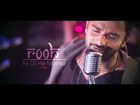 Ae Dil Hai Mushkil | ROOH Band Cover