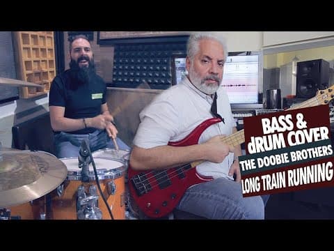 The Doobie Brothers - Long Train Running (Bass & Drum Cover by Roger Abi Akl and Majd Akiki)