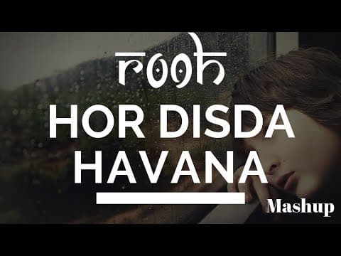 Hor Disda I Havana Camilla Cabello I Mashup I ROOH Band Dubai I Lyrical Video