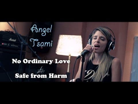 ANGEL TSAMI - ΑΓΓΕΛΙΚΗ ΚΑΡΑΤΣΑΜΗ -Safe from harm/ Ordinary love- (Cover) - DIGITAL HONEY STUDIOS