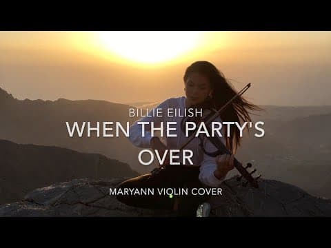 Billie Eilish - When The Party's Over (MaryAnn Violin Cover)