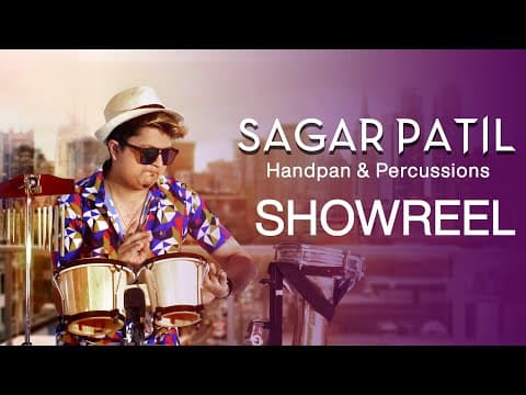 Sagar Patil | Handpan & Percussions Showreel 2021 | Dubai
