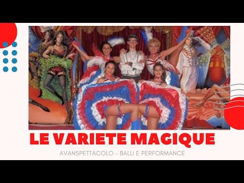 LE VARIETE MAGIQUE - CAN CAN - BURLESQUE