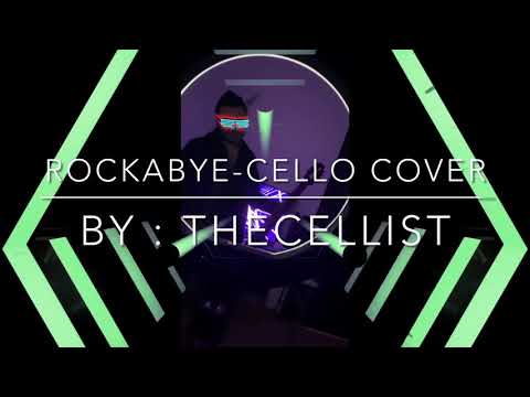 Rockabye-Cello Cover