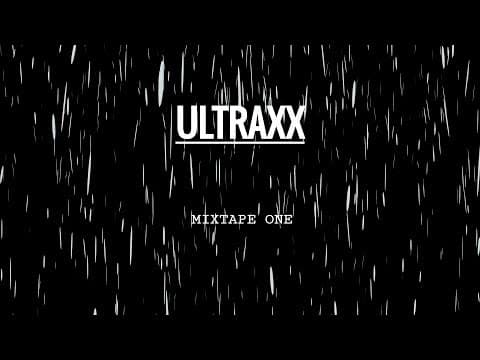 ULTRAXX MIXTAPE ONE
