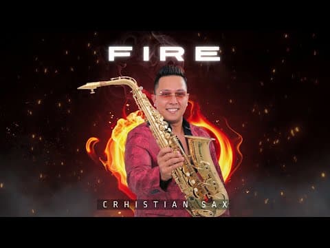 FIRE - Crhistian Sax
