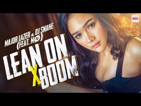Lean On x Boom - Dj Mytee A Remix