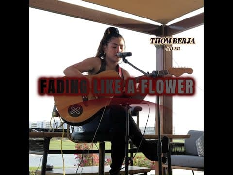 FADING LIKE A FLOWER