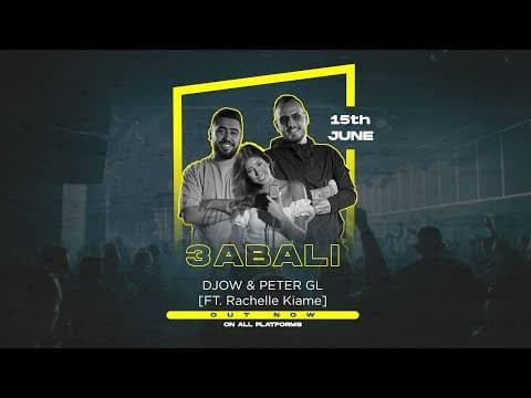 3ABALI - DJOW & PETER Ft. (Rachelle Kiame) [Lyrical Video] - عبالي