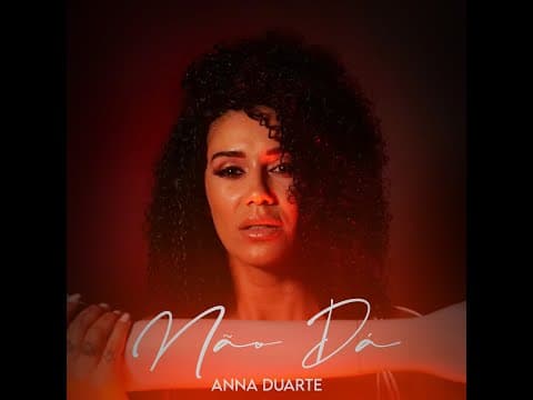 ANNA DUARTE - NÃO DÁ