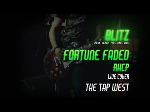 Red Hot Chili Peppers - Fortune Faded (Live Cover by BLITZ @ The TAP West Aug 13, 2021)