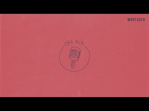 MONTEATH - On Air (Audio)