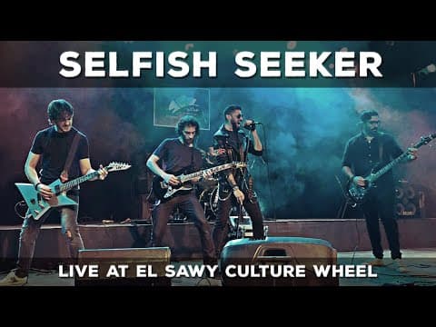 Wujood Band - Selfish Seeker Live at Sawy Culture Wheel 2019