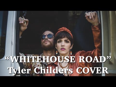 Whitehouse Road (Tyler Chylders Cover)
