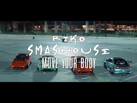 Riko Smashouse - Move Your Body Official Music Video