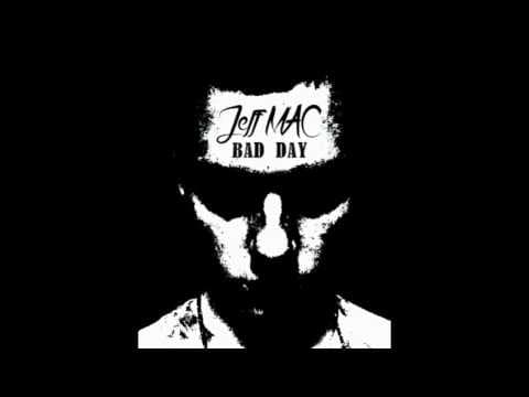 JeffMAC - Bad Day