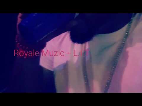 Royale Muzic - LIT