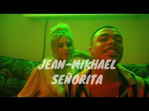 Jean-Mikhael — Senorita (Official Music Video)