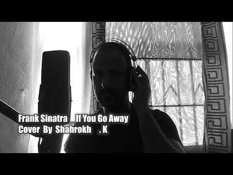 If you go away cover by Shahrokh.k