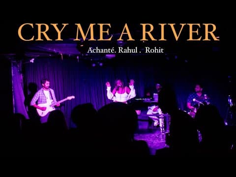 CRY ME A RIVER x Justin Timberlake Rnb cover (Achanté & Friends live at Clinton’s)