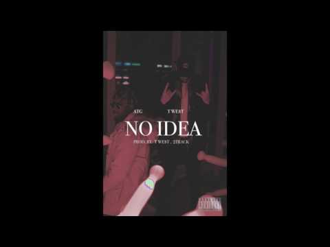 T WE$T x Adonis The Greek - No Idea (Prod. T WE$T x 2TRACK)