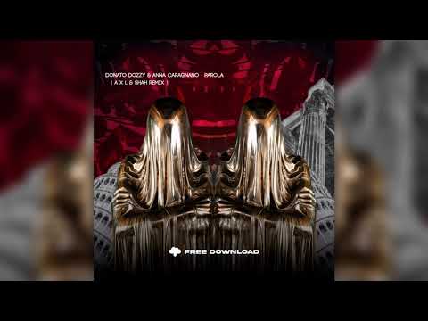 Donato Dozzy , Anna Caragnano - Parola ( A X L , SHAH Remix )