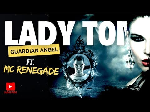 Lady Tom Ft Mc Renegade - Guardian Angel 3,772 viewsMar 14, 2013  73