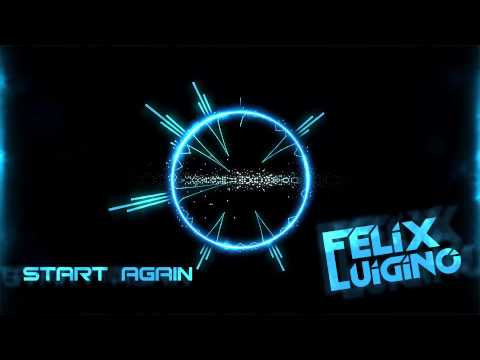Felix Luigino - Start Again