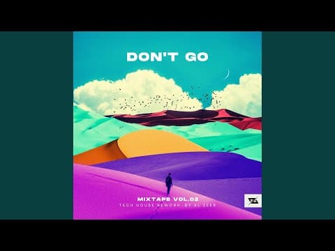 Don't Go (rework )