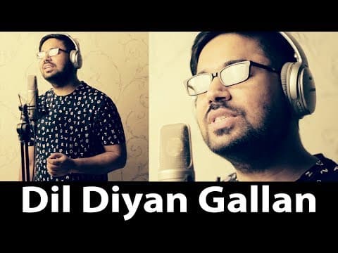 Dil Diyan Gallan Cover